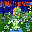GHOULS GONE WILD - Horror Rock Compilation