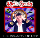 RICHIE SCARLET - The Insanity Of Life
