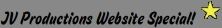 JV Productions Website Special!